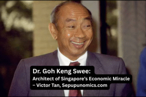 Dr. Goh Keng Swee: Architect of Singapore’s Economic Miracle
